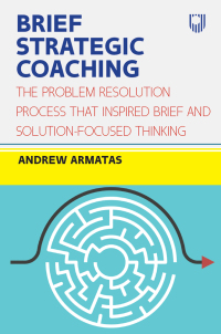 Imagen de portada: EBOOK: Brief Strategic Coaching: The Problem Resolution Process that Ins pired Brief and Solution-focused Thinking 9780335249435