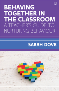 Cover image: Behaving Together in the Classroom, a Teacher's Guide to Nurturing Behaviour 9780335249558