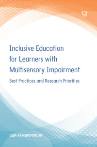 Cover image: Inclusive Education for Learners with Multisensory Impairment: Best Practices and Research Priorities 1st edition 9780335249671