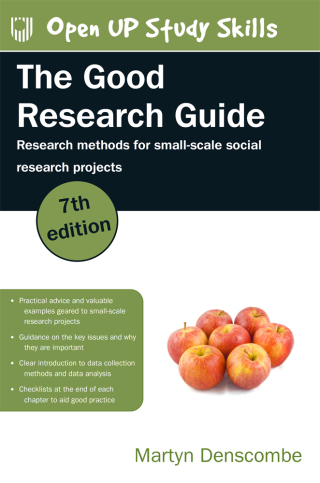 Cover image: The Good Research Guide: Research Methods for Small-Scale Social Research Projects 7th edition 9780335249831