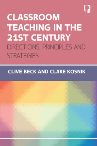 Cover image: Classroom Teaching in the 21st Centruy: Directions, Principles and Strategies 9780335250271