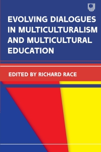 Cover image: Evolving Dialogues in Multiculturalism and Multicultural Education 1st edition 9780335250578