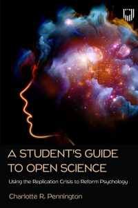 Titelbild: A Student's Guide to Open Science: Using the Replication Crisis to Reform Psychology 9780335251162