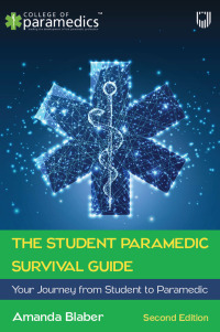 Cover image: The Student Paramedic Survival Guide: Your Journey from Student to Paramedic 2nd edition 9780335251926
