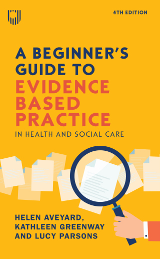 Cover image: A Beginner's Guide to Evidence-Based Practice in Health and Social Care 4e 4th edition 9780335251964