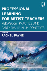 Imagen de portada: Professional Learning for Artist Teachers: How to Balance Practice and Pedagogy 1st edition 9780335252152