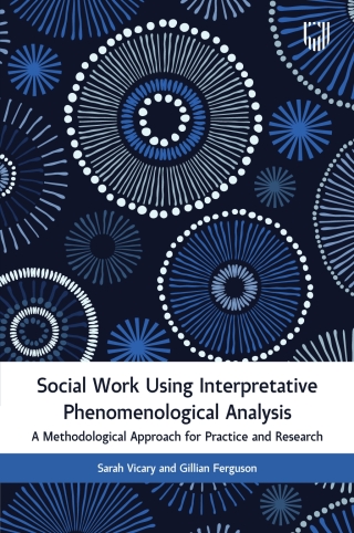 表紙画像: Social Work Using Interpretative Phenomenological Analysis: A Methodological Approach for Practice and Research 1st edition 9780335252367