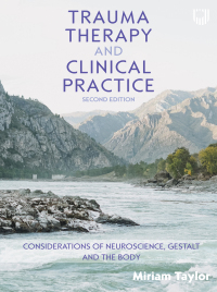 Cover image: Trauma Therapy and Clinical Practice: Considerations of Neuroscience, Gestalt and the Body, 2nd Edition 2nd edition 9780335252473