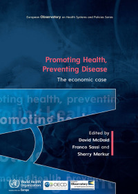 Omslagafbeelding: Promoting Health, Preventing Disease: The Economic Case 1st edition 9780335262267