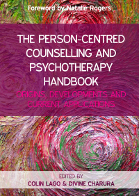 Cover image: The Person-Centred Counselling and Psychotherapy Handbook: Origins, Developments and Current Applications 1st edition 9780335263547