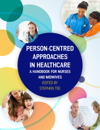 Cover image: Person-centred Approaches in Healthcare: A Handbook for Nurses and Midwives 1st edition 9780335263585