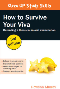 Imagen de portada: How to Survive Your Viva: Defending a Thesis in an Oral Examination 3rd edition 9780335263882