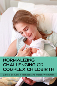 Cover image: Normalizing Challenging or Complex Childbirth 1st edition 9780335264322