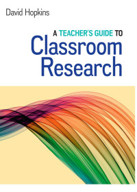 表紙画像: A Teacher's Guide to Classroom Research 5th edition 9780335264681