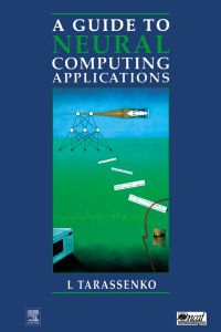 Imagen de portada: Guide to Neural Computing Applications 9780340705896