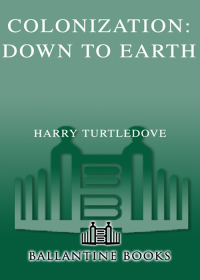Cover image: Down to Earth (Colonization, Book Two) 9780345430236