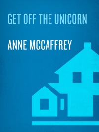 Cover image: Get Off the Unicorn 9780345349354