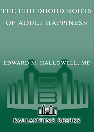 Cover image: The Childhood Roots of Adult Happiness 9780345442321