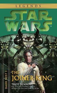 Cover image: The Joiner King: Star Wars Legends (Dark Nest, Book I) 9780345463043
