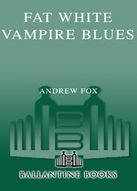 Cover image: Fat White Vampire Blues 9780345463333