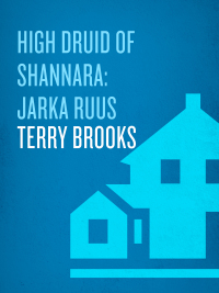 Cover image: High Druid of Shannara: Jarka Ruus 9780345435736