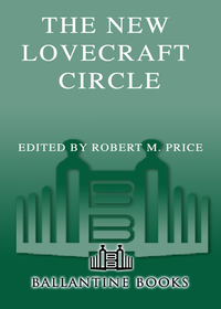 Cover image: The New Lovecraft Circle 9780345444066