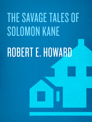 Cover image: The Savage Tales of Solomon Kane 9780345461506