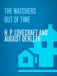 Cover image: The Watchers Out of Time 9780345485694