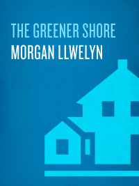 Cover image: The Greener Shore 9780345477668