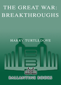 Cover image: Breakthroughs (The Great War, Book Three) 9780345405647