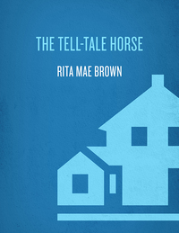 Cover image: The Tell-Tale Horse 9780345490247