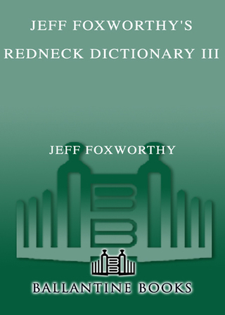 Cover image: Jeff Foxworthy's Redneck Dictionary III 9780345498489