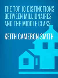 Cover image: The Top 10 Distinctions Between Millionaires and the Middle Class 9780345500229