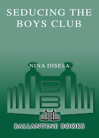 Cover image: Seducing the Boys Club 9780345496980