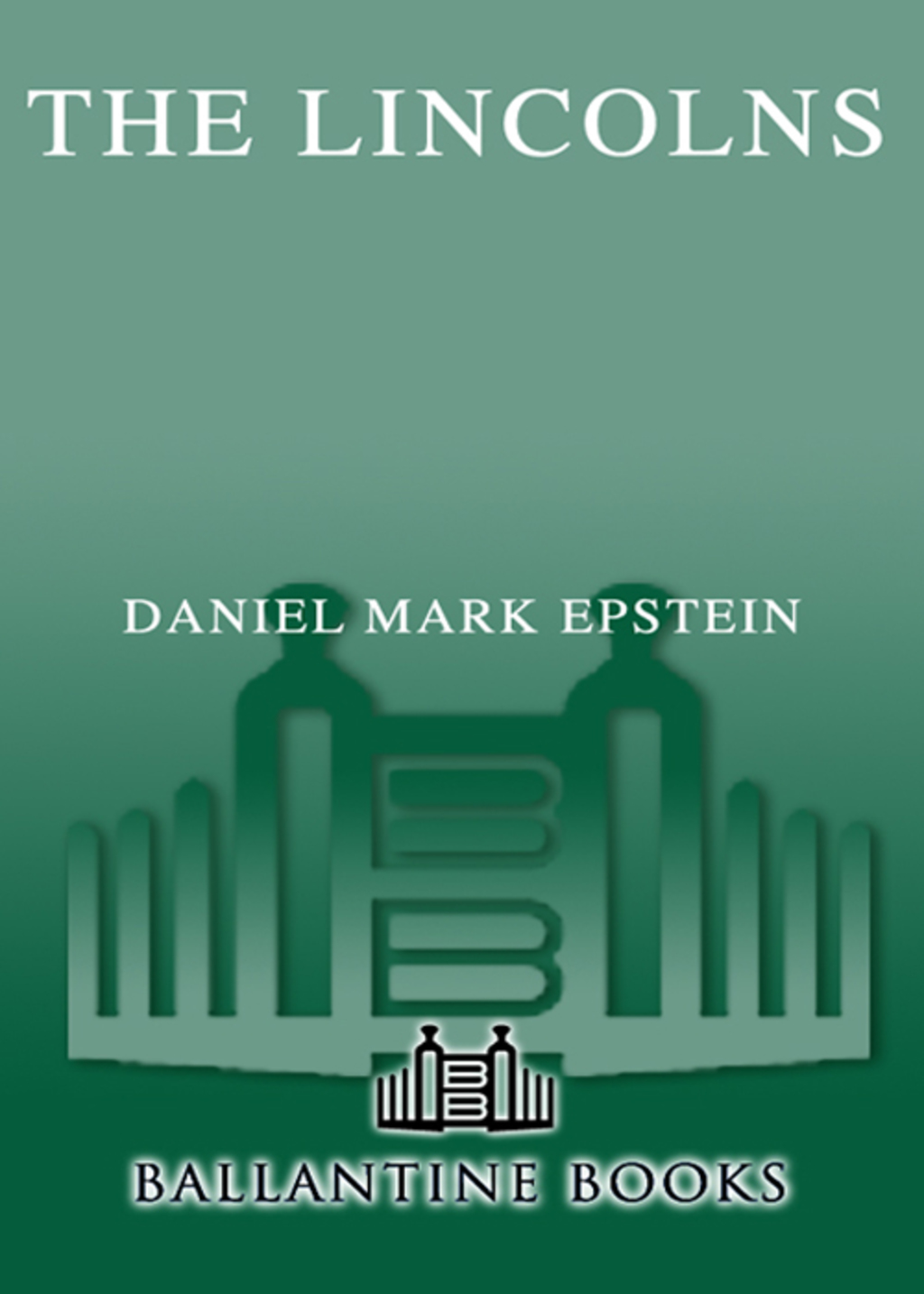 The Lincolns (eBook)