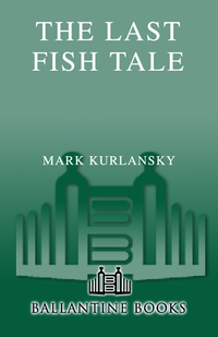 Cover image: The Last Fish Tale 9780345487278