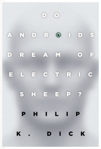 Cover image: Do Androids Dream of Electric Sheep? 9780345404473