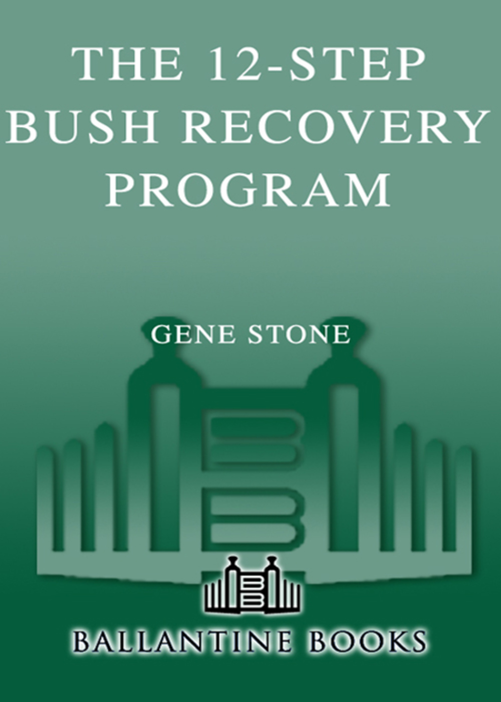 ISBN 9780812980363 product image for The 12-Step Bush Recovery Program (eBook) | upcitemdb.com