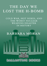 Cover image: The Day We Lost the H-Bomb 9780891419044