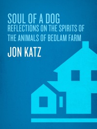 Cover image: Soul of a Dog 9781400066292