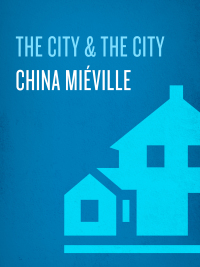 Cover image: The City & The City 9780345497512