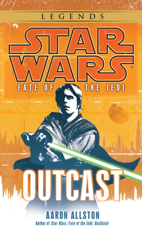 Cover image: Outcast: Star Wars Legends (Fate of the Jedi) 9780345509062