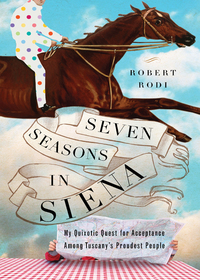 Cover image: Seven Seasons in Siena 9780345521057