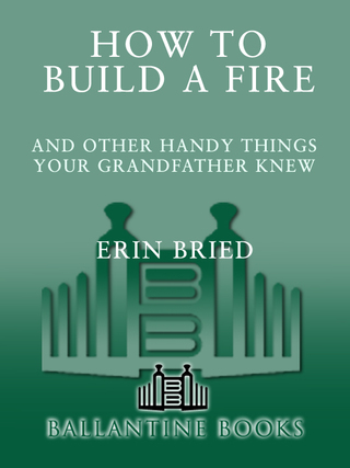Cover image: How to Build a Fire 9780345525093