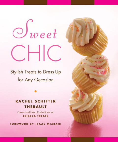 Sweet Chic: Stylish Treats to Dress Up for Any Occasion: A Cookbook - FULL INSTANT DOWNLOAD | PDF DOCX EPUB