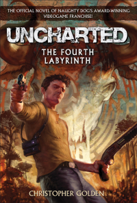 Cover image: Uncharted: The Fourth Labyrinth 9780345522177