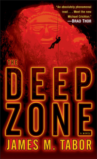 Cover image: The Deep Zone: A Novel (with bonus short story Lethal Expedition) 9780345530615