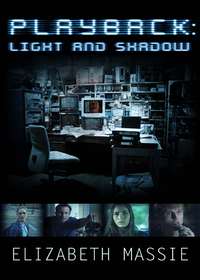Cover image: Playback: Light and Shadow (Short Story)