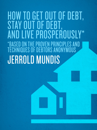 Cover image: How to Get Out of Debt, Stay Out of Debt, and Live Prosperously* 9780553382020