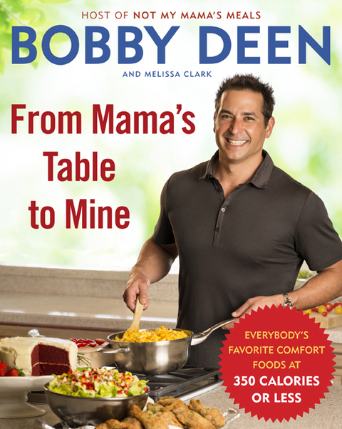 From Mama's Table to Mine: Everybody's Favorite Comfort Foods at 350 Calories or Less: A Cookbook - FULL INSTANT DOWNLOAD | PDF DOCX EPUB